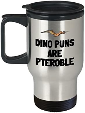 Забавна Чаша за пътуване палеонтолога - Подарък палеонтологу - Фен на динозаврите - Подарък Ловец На минерали - игри на думи Динозаври - Това е Смешно